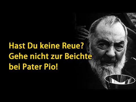 Bitte Pater Pio bei Deiner Vorbereitung zur Beichte