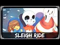 [Undertale Remix] SharaX - Sleigh Ride (Gaster ...