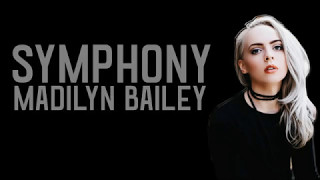 Madilyn Bailey - Symphony [Lyrics]