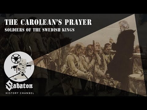 The Carolean's Prayer – Soldiers of the Swedish Kings – Sabaton History 009 [Official]