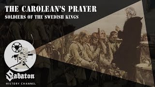 The Carolean&#39;s Prayer – Soldiers of the Swedish Kings – Sabaton History 009 [Official]