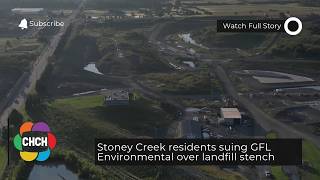 Stoney Creek residents suing GFL Environmental over landfill stench