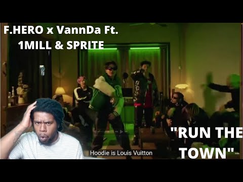 {FIRST TIME HEARING} F.HERO x VannDa Ft. 1MILL & SPRITE - RUN THE TOWN [Official MV] #reaction