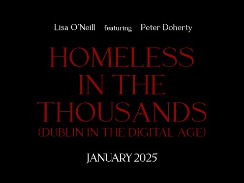 Homeless in the Thousands (Dublin in the Digital Age) - Lisa O'Neill featuring Peter Doherty