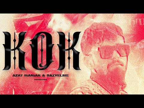 Azat Maniak x SazYelme - KOK (Official Music Video)