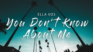 Ella Vos - You Don&#39;t Know About Me (Lyrics) R3hab Remix