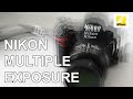 Shooting multiple exposures with a Nikon camera