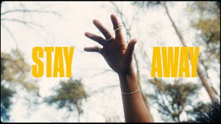 STAY AWAY Music Video