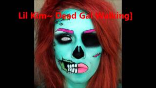 Lil Kim- Dead gal walking [NEW Oct 2013 single] [Hardcore]