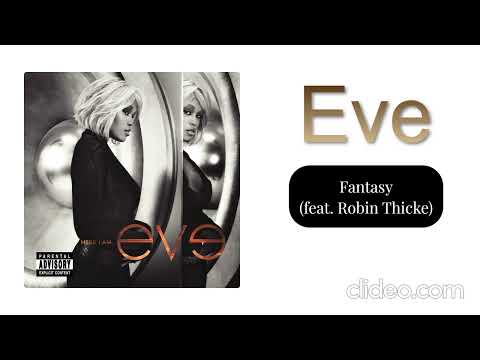 Eve - Fantasy (feat. Robin Thicke)
