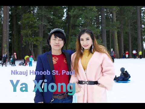 Ya Xiong, Nkauj Hmoob St.Paul nkauj tawm tshiab