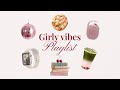 Unleash Your Inner Girl Boss Girly Energy Playlist