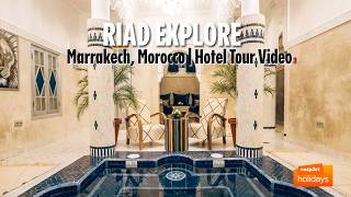 Riad Explore - Marrakech, Morocco | Hotel Tour Video