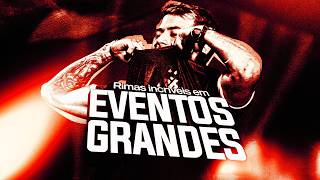 Rimas INCRÍVEIS em EVENTOS GRANDES