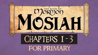 Come Follow Me for Primary Book of Mormon Mosiah 1-3 Ponderfun #Comefollowme #Mosiah1-3