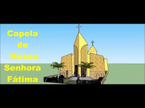Projeto Construção da capela de Nossa Senhora Fátima- Bairro Panorama