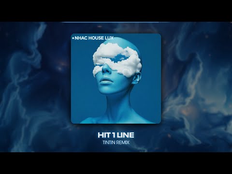 HÍT 1 LINE (TINTIN REMIX) - NHẠC HOT NHẤT TIKTOK 2025