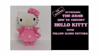 Hello Kitty Crochet Tutorial with Pattern Attaching the Arms