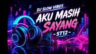 Download lagu ST12 – AKU MASIH SAYANG | DJ SLOW REMIX FULL BASS VIRAL TIKTOK 2026 | DJ GALAU SANTAI ENAK DIDENGAR mp3