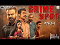 CRIME SPOT New Malayalam Full Movie Kunchacko Boban Suraj Venjaramoodu Chamban Vinod Jose