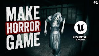 How To Make Horror Escape Game In Unreal Engine 5 - Part 1 | Beginner Friendly Course