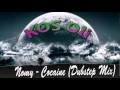 Nomy - Cocaine (Dubstep Remix) 