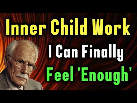 How Inner Child Work Breaks Generational Pattern of Emotional Neglect—9 Signs | Carl Jung's Wisdom
