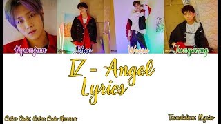 『IZ 』 Angel ♡ Lyrics ♡