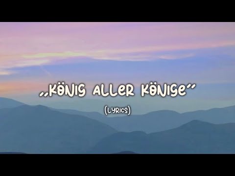 König aller Könige - Text/Lyrics