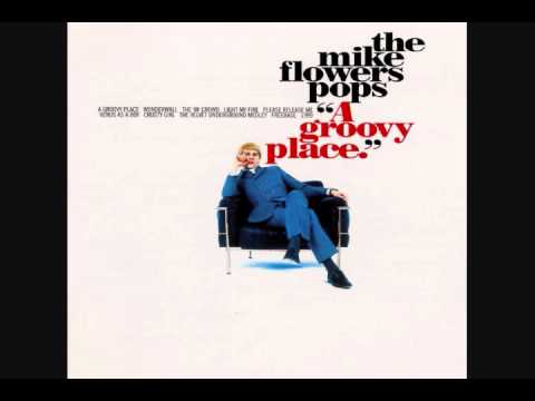 The Mike Flowers Pops - A Groovy Place