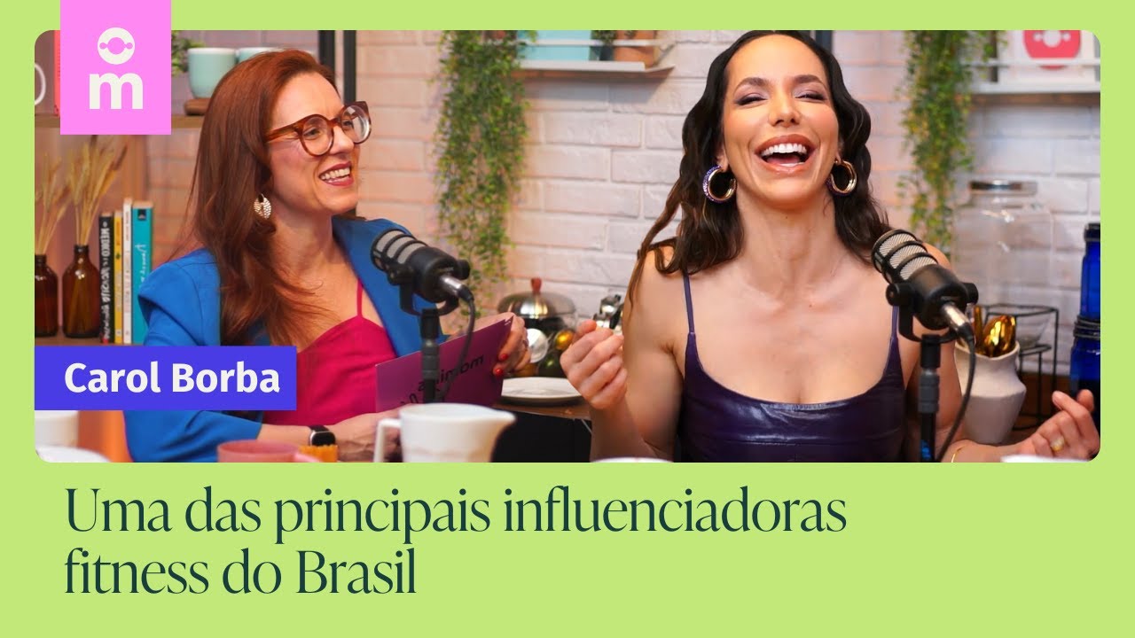 Carol Borba: "O exercício começa pelo corpo, mas transforma tudo" | Mamilos Café #29