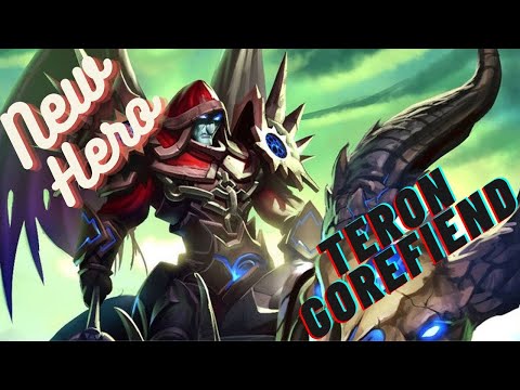 New Hero Teron Gorefiend is Cool