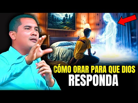 Cómo orar para que Dios responda - Pastor Carlos Rivas
