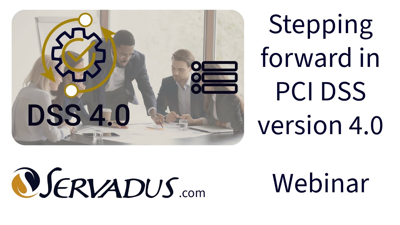 Stepping forward in PCI DSS version 4.0