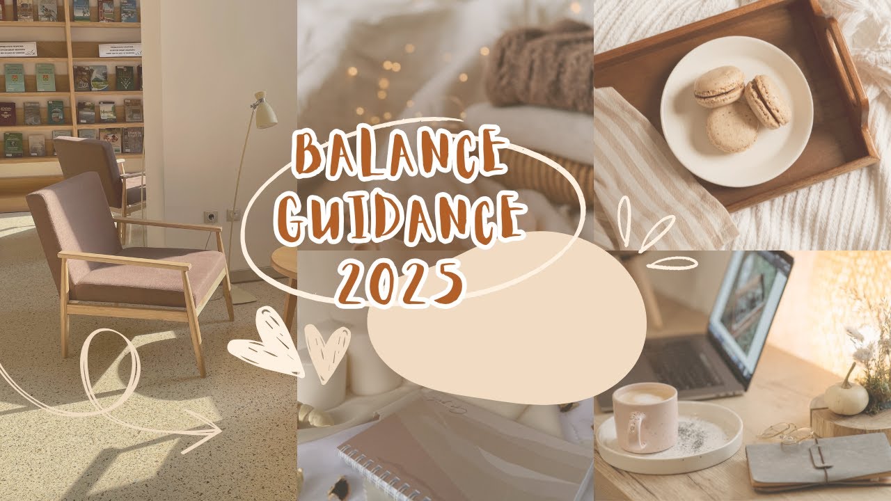 GUIDANCE SIGNE BALANCE 2025 ATTENDEZ-VOUS AU CHANGEMENT
