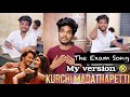 Exam Song Kurchi Madathapetti My Version Goutham Trendingtheeviravadhi Publicexams Exam
