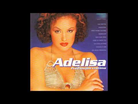 Adelisa - Kao sestra - (Audio 2003)HD