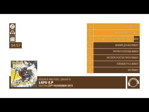 Bounce Bro feat. Danny-D - L.G.F.U. [Official Teaser]