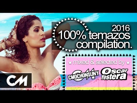 Sesión 100% TEMAZOS COMPILATION 2016 (Dance & House) Mixed by CMOCHONSUNY