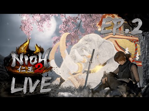 Nioh 2 - (ri)Scopriamolo insieme! [Parte 2]