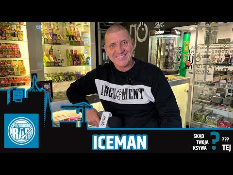 SKĄD TWOJA KSYWA TEJ? - ODC 11 - ICEMAN