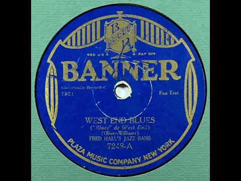 Fred Hall's Jazz Band : West End Blues - Banner 7248 - 78 RPM - Jazz (1928)