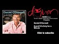 Daniel O'Donnell - Even If It's Only for a Minute
