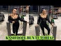 KASH DOLL BUN Tutorial