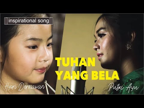 Tuhan Yang Bela(Mandarin Version) - Putri Ayu ft Hyori Dermawan