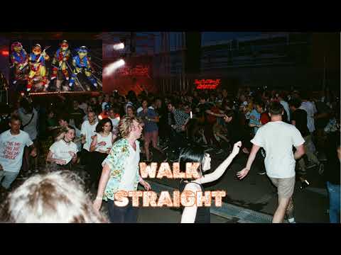 WALK STRAIGHT