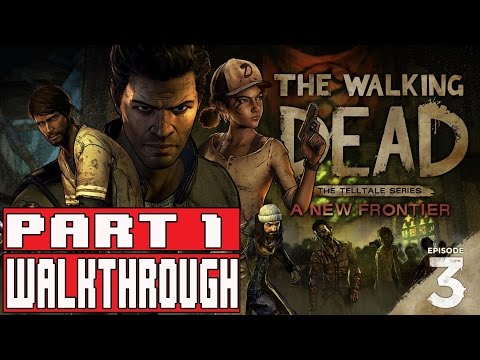 The Walking Dead Season 3 Episode 3 Gameplay Walkthrough Part 1 - A NEW FRONTIER