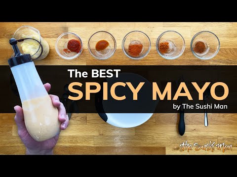 The BEST Spicy Mayo Recipe with The Sushi Man