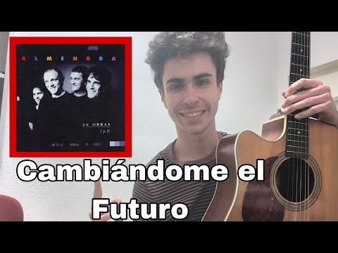 Cambiándome El Futuro - Almendra
