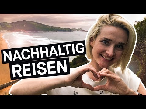 Nachhaltig reisen: Wie geht umweltbewusster Urlaub? || PULS Reportage